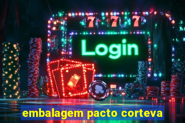 embalagem pacto corteva